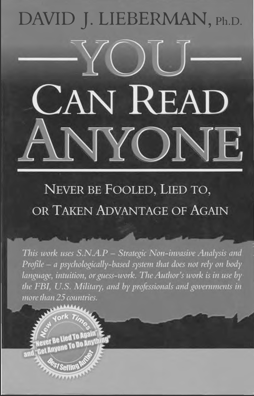You Can Read Anyone: Never Be Fooled, Lied to, or Taken Advantage of Again